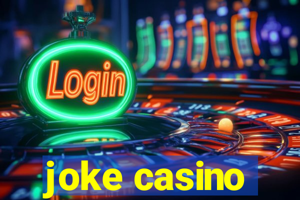 joke casino