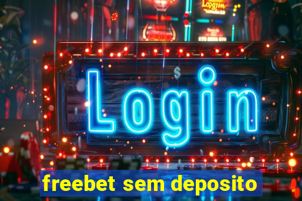 freebet sem deposito