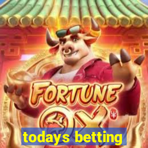 todays betting