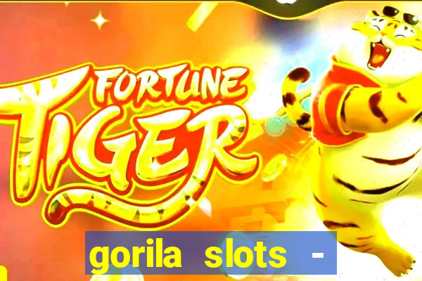 gorila slots - wild casino