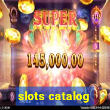 slots catalog