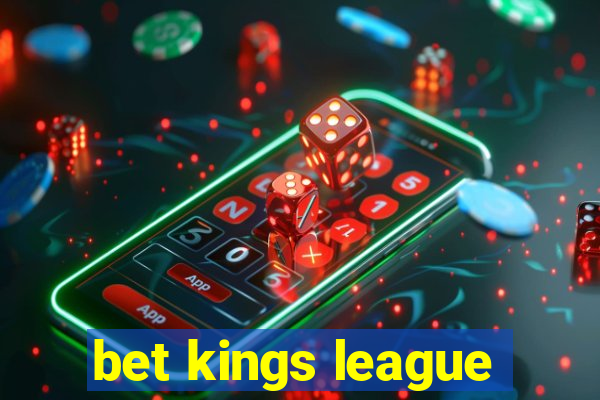 bet kings league