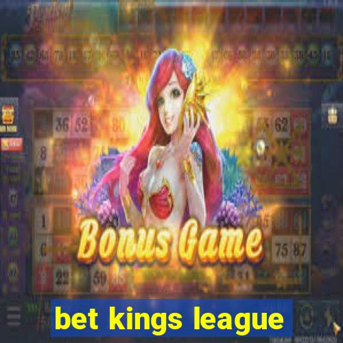 bet kings league