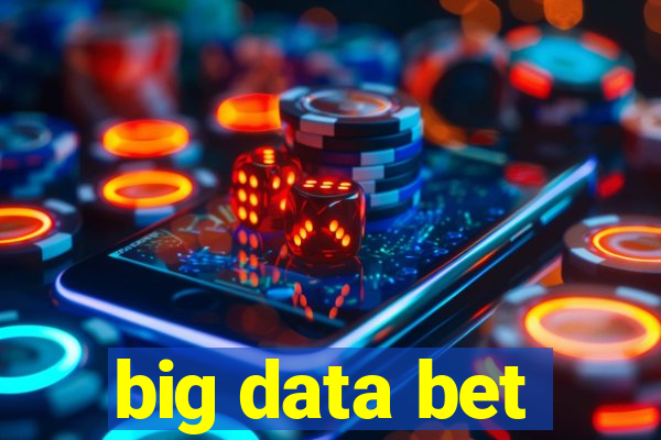 big data bet