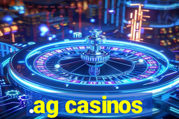 .ag casinos