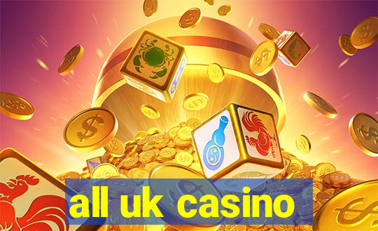 all uk casino