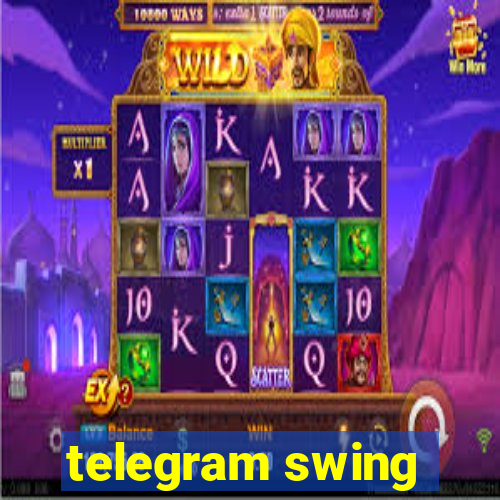 telegram swing