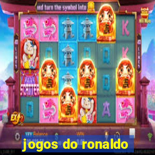 jogos do ronaldo