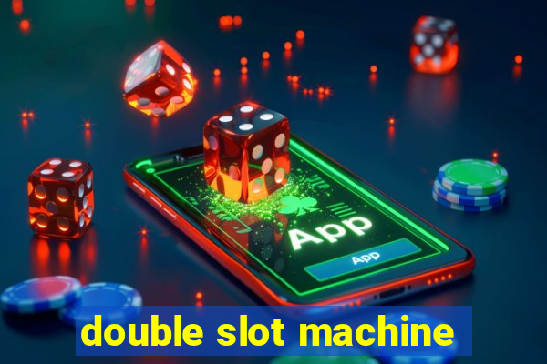 double slot machine