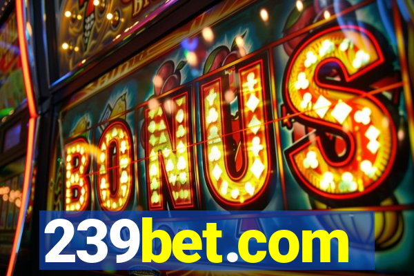 239bet.com