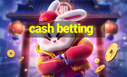 cash betting