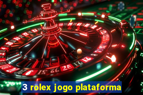 3 rolex jogo plataforma