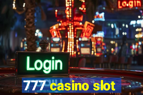 777 casino slot