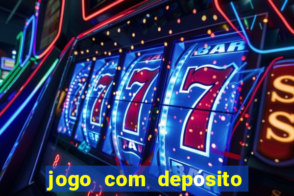 jogo com depósito de 5 reais