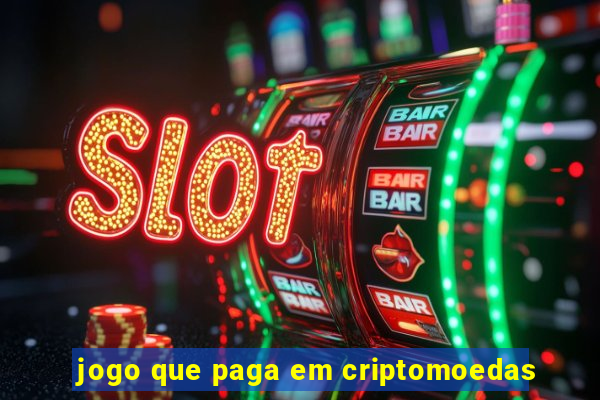 jogo que paga em criptomoedas