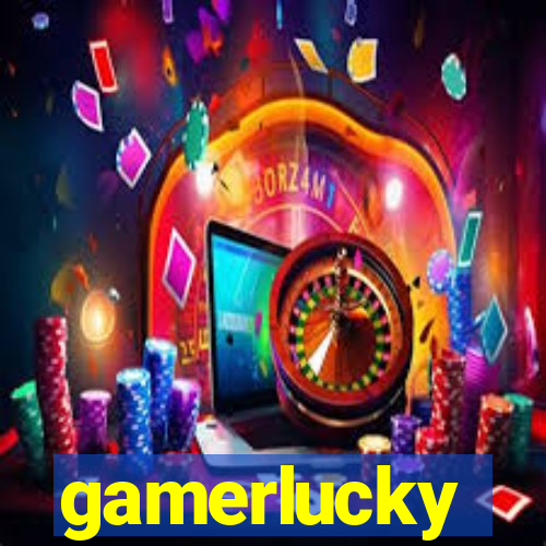 gamerlucky