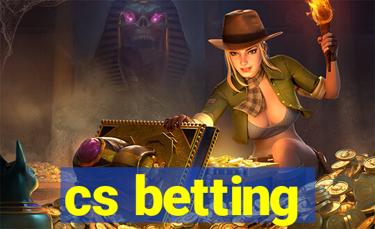 cs betting