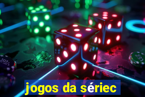 jogos da sériec