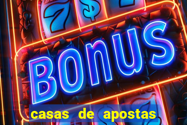 casas de apostas com bonus