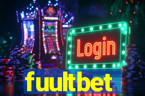 fuultbet