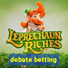 debate betting