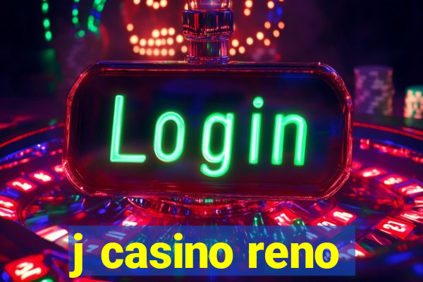 j casino reno