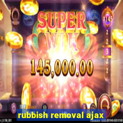 rubbish removal ajax