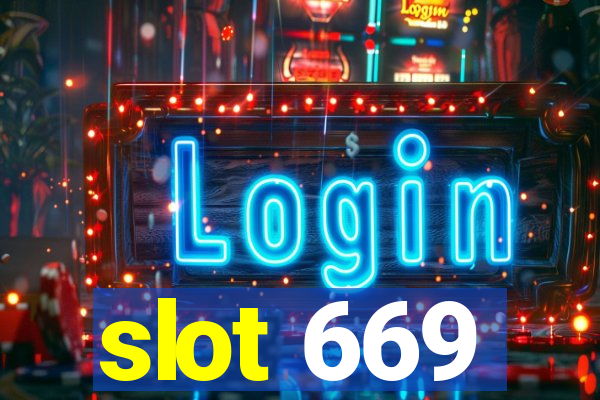 slot 669