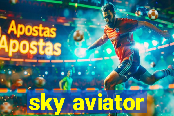 sky aviator