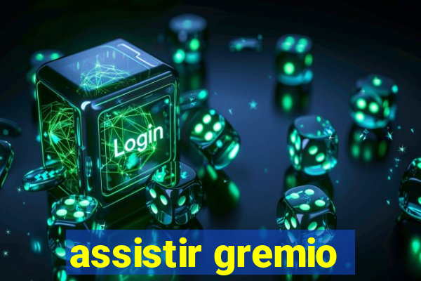 assistir gremio