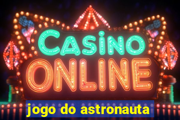 jogo do astronauta