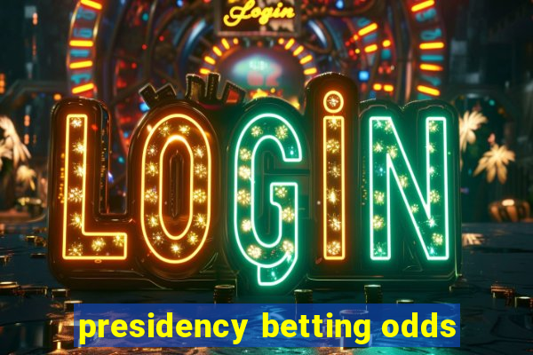 presidency betting odds