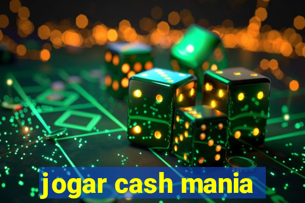 jogar cash mania