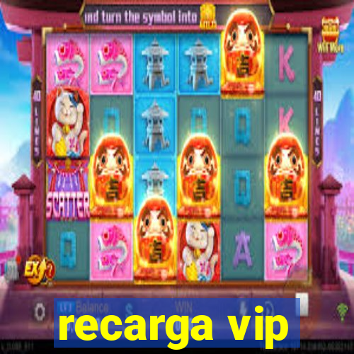 recarga vip