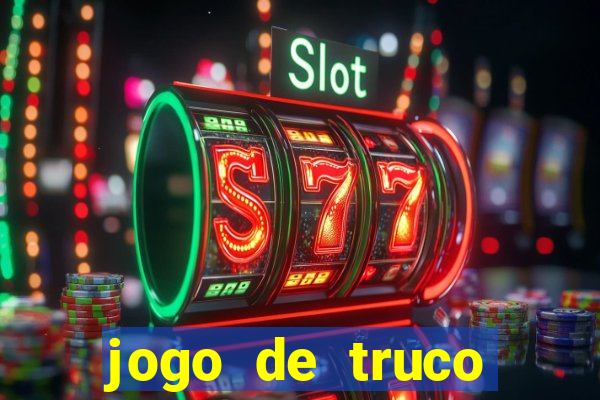 jogo de truco grátis 360