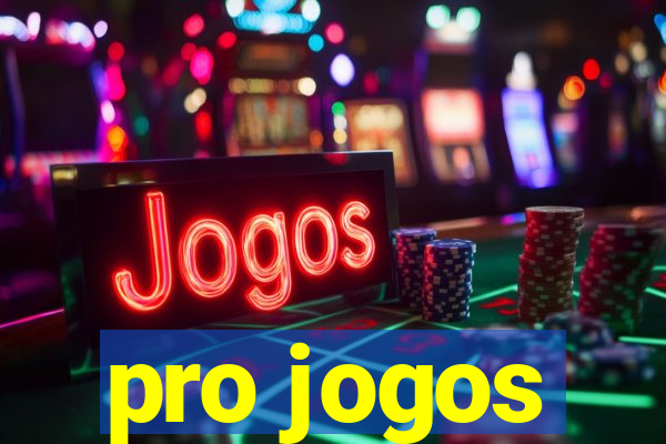 pro jogos