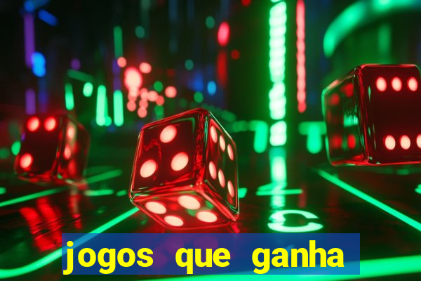 jogos que ganha dinheiro de verdade sem depositar nada