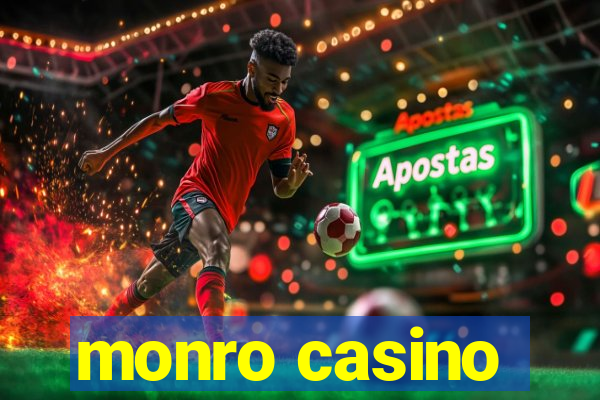 monro casino