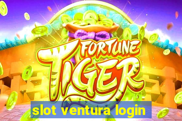 slot ventura login