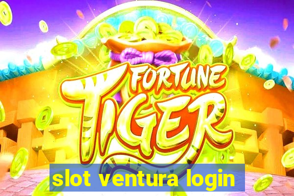 slot ventura login