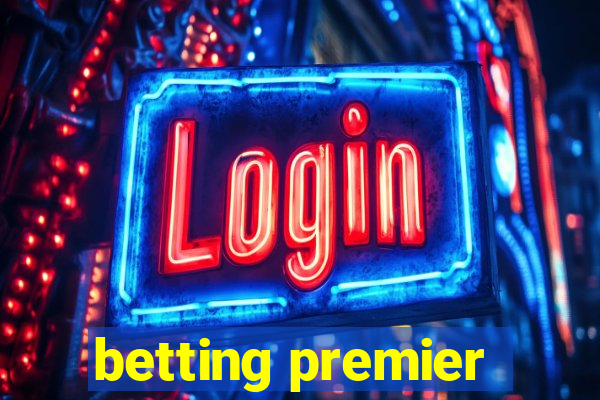 betting premier