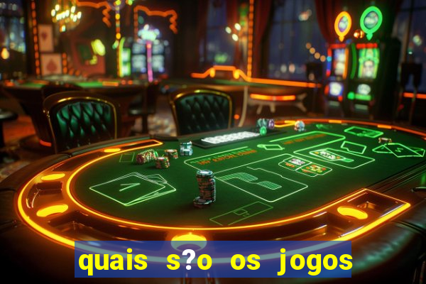 quais s?o os jogos que realmente d?o dinheiro