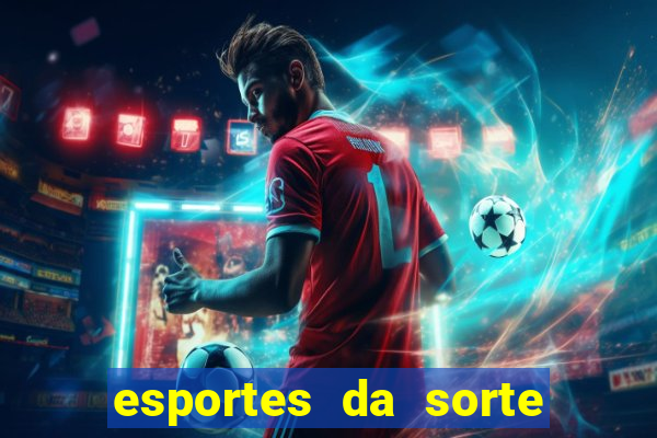 esportes da sorte promo code