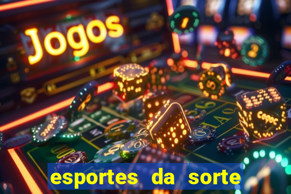 esportes da sorte promo code