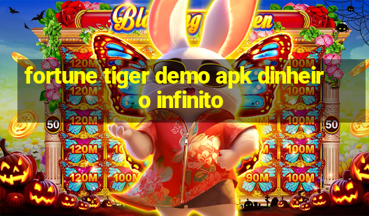 fortune tiger demo apk dinheiro infinito