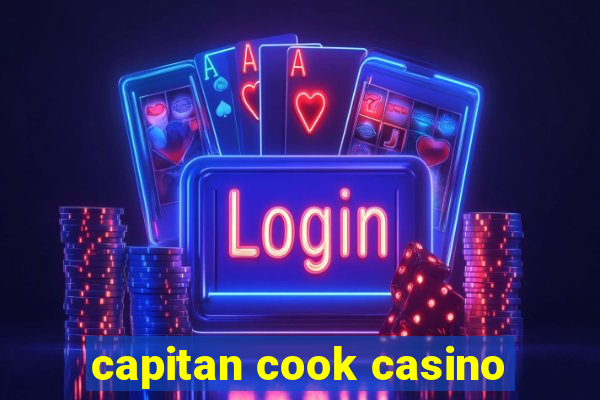 capitan cook casino