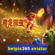 betpix365 aviator