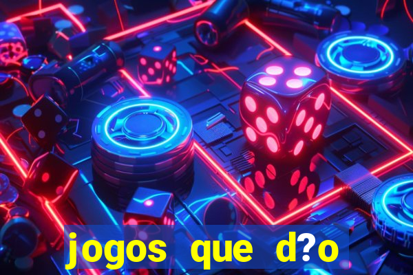 jogos que d?o dinheiro no pix na hora