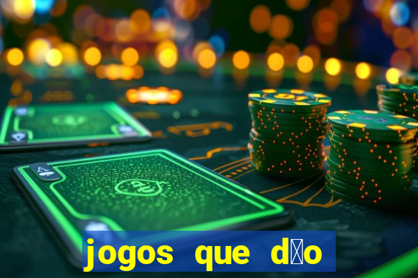 jogos que d茫o dinheiro ao se cadastrar