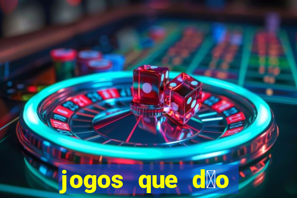 jogos que d茫o dinheiro ao se cadastrar